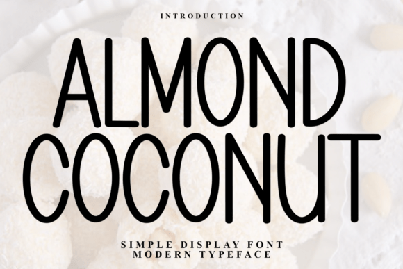 Almond Coconut: A Versatile Font for Creative Campaigns