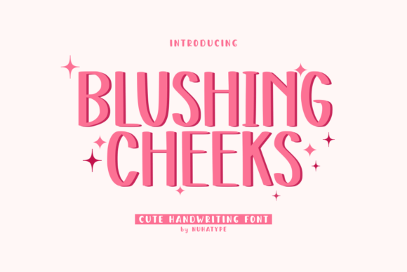 Blushing Cheeks: A Charming Handwritten Font for Crafters